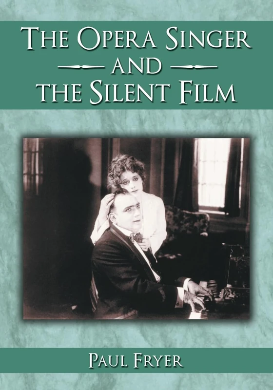 The Opera Singer and the Silent Film