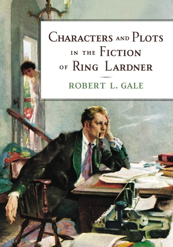 Characters and Plots in the Fiction of Ring Lardner - Image 1