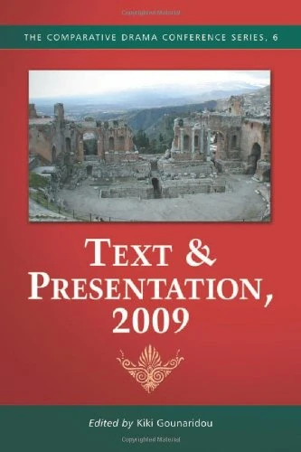 Text & Presentation 2009: 6 (The Comparative Drama Conference Series, 6)