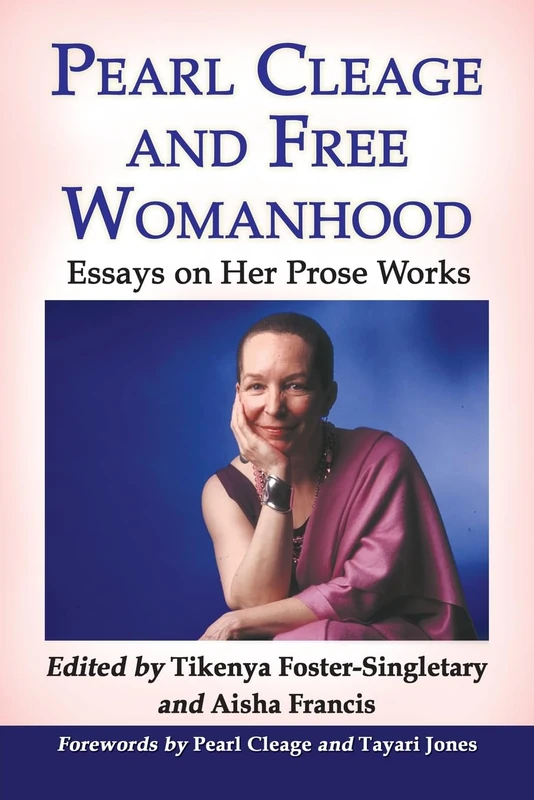 Pearl Cleage and Free Womanhood: Essays on Her Prose Works - Image 1