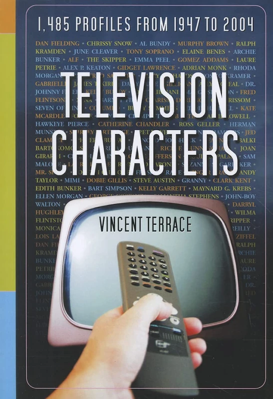 Television Characters: 1,485 Profiles, 1947-2004 - Image 1