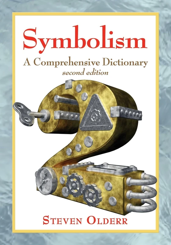 Symbolism: A Comprehensive Dictionary: A Comprehensive Dictionary, 2d ed.