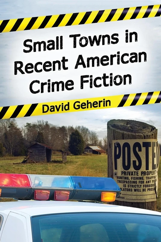Small Towns in American Crime Fiction, 1972-2013