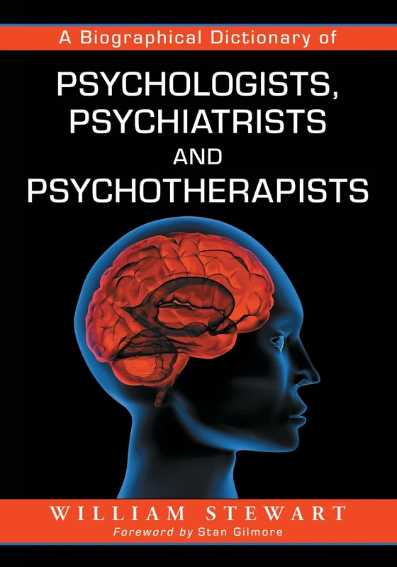 A Biographical Dictionary of Psychologists, Psychiatrists and Psychotherapists