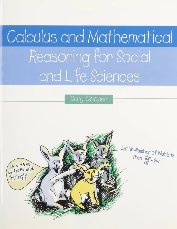 Calculus and Mathematical Reasoning for Social and Life Sciences