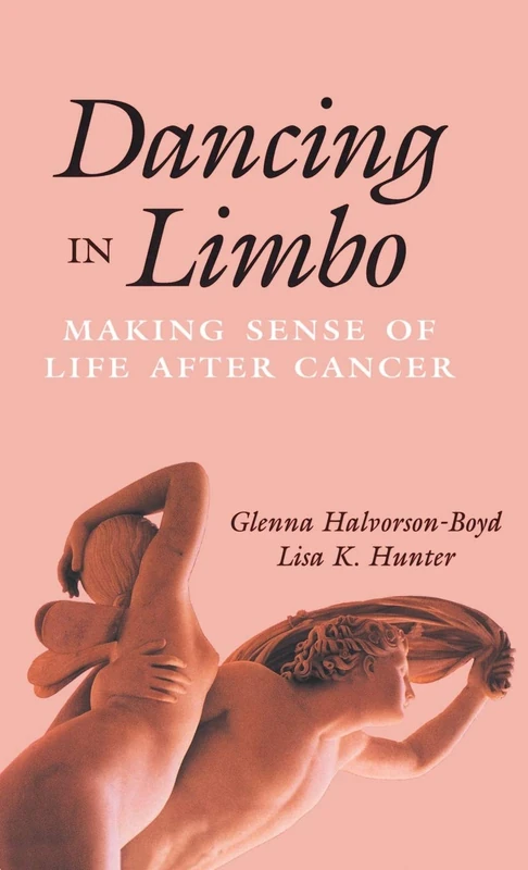 Dancing in Limbo: Making Sense of Life After Cancer (JOSSEY BASS/AHA PRESS SERIES) - Image 1