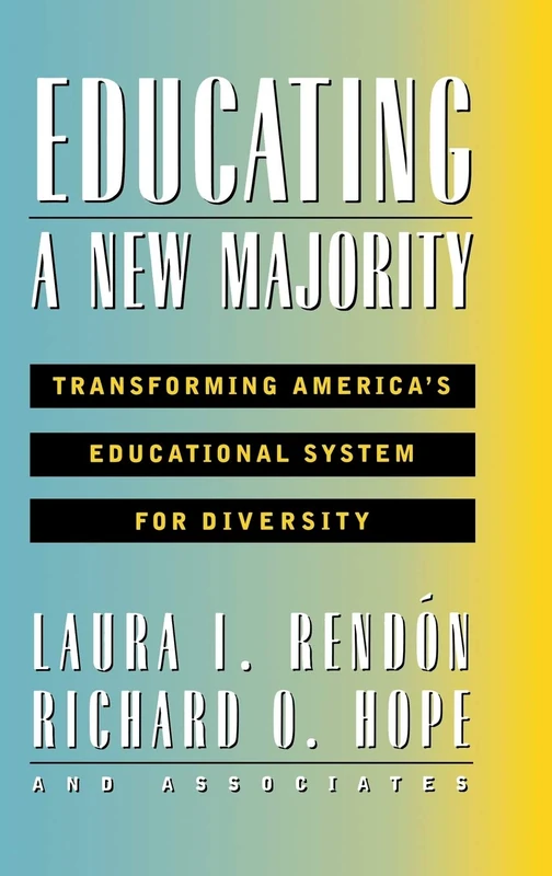 Educating a New Majority: Transforming America's Educational System for Diversity (Jossey Bass Education Series) - Image 1