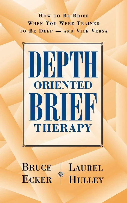 Depth Oriented Brief Therapy: How to Be Brief When You Were Trained to Be Deep and Vice Versa (Jossey-Bass Social & Behavioral Science)