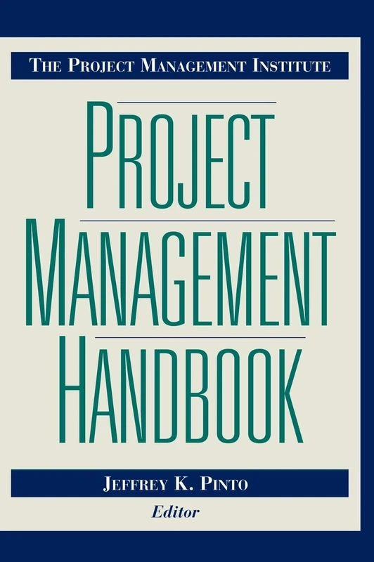 The Project Management Institute Project Management Handbook (Jossey-Bass Business & Management)