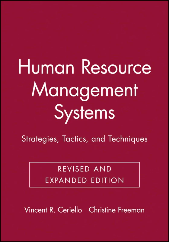 Human Rsrc Management Systems Rev P: Strategies, Tactics, and Techniques (Jossey-Bass Business & Management)