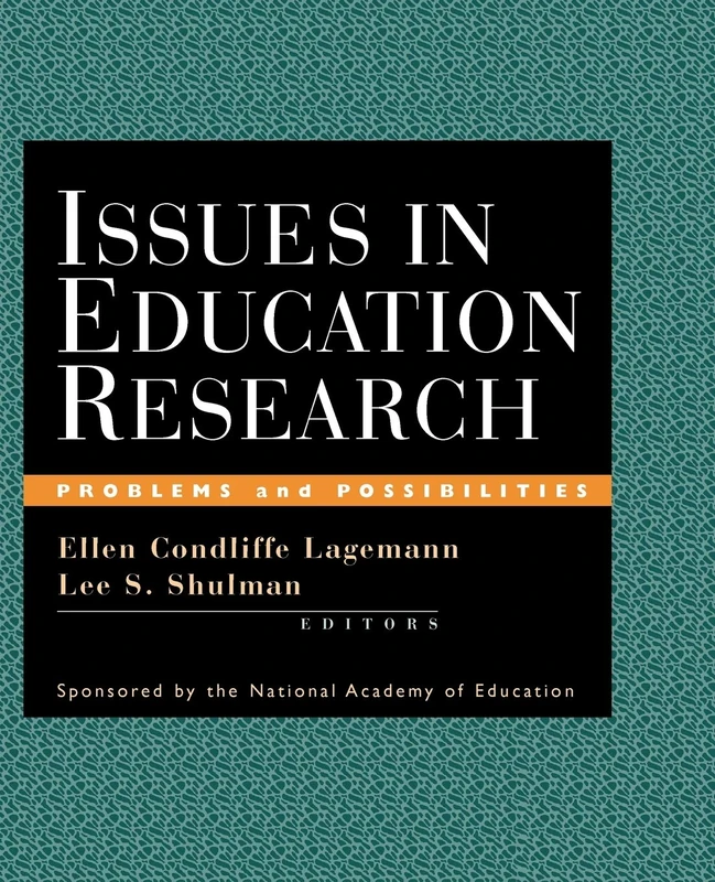 Issues Education Research: Problems and Possibilities (Jossey-Bass Education)