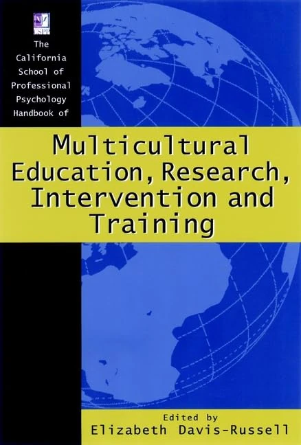 CSPP Multicultural Handbook: Handbook of Multicultural Education, Research, Intervention and Training