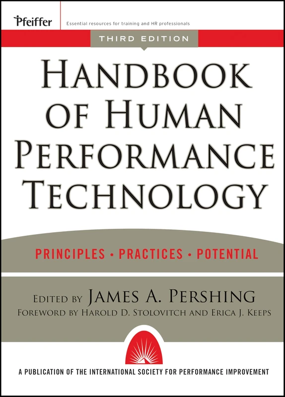 Handbook of Human Performance Technology: Principles, Practices, and Potential