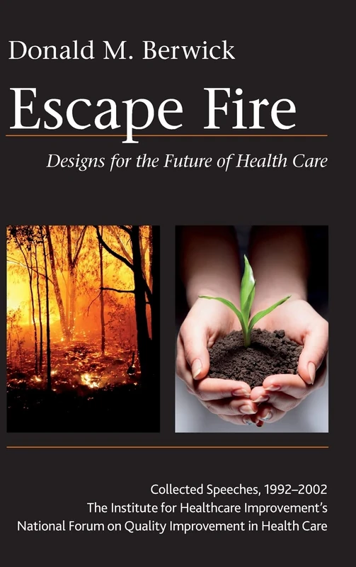 Escape Fire: Designs for the Future of Health Care - Image 1