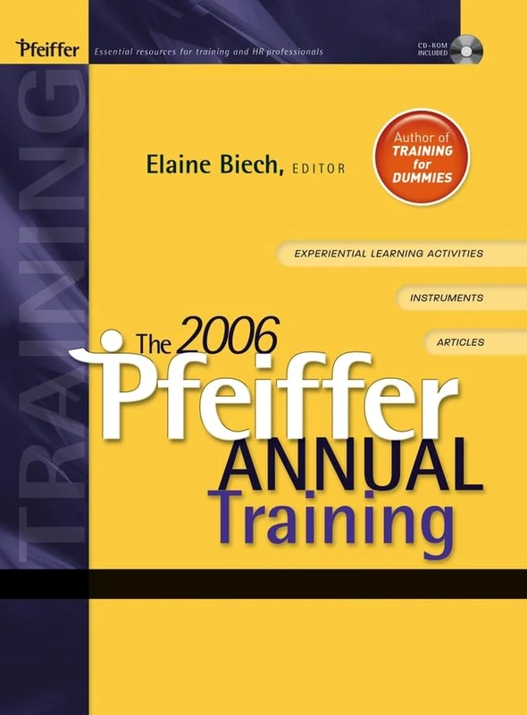 The 2006 Pfeiffer Annual: Training (J–B Pfeiffer Annual Vol1)