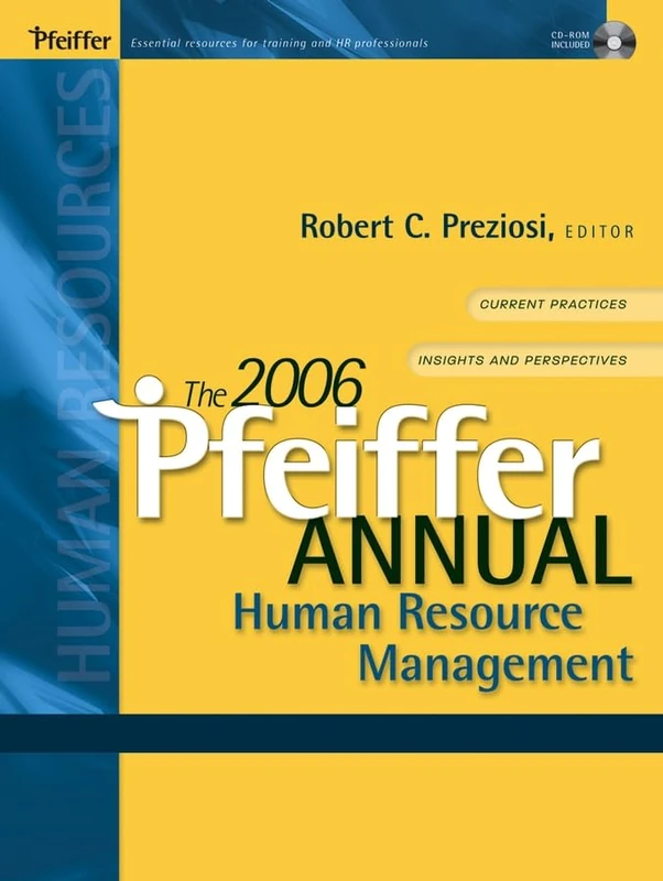 The 2006 Pfeiffer Annual: Human Resource Management