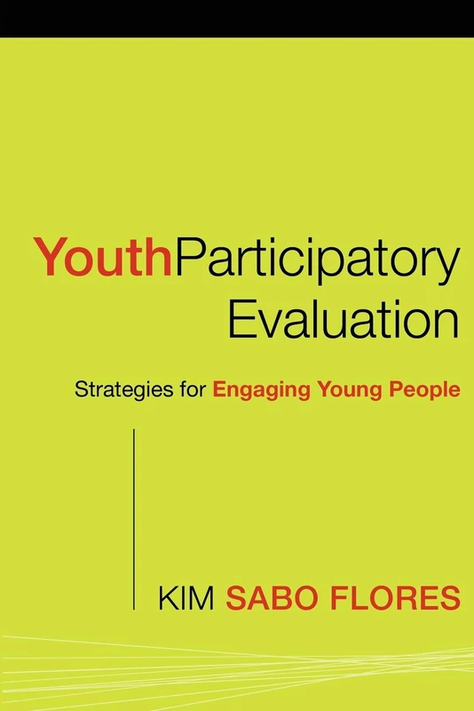 Youth Participatory Evaluation: Strategies for Engaging Young People: 14 (Research Methods for the Social Sciences) - Image 1
