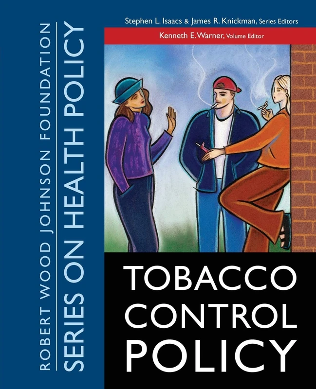 Tobacco Control Policy: 21 (Public Health/Robert Wood Johnson Foundation Anthology)