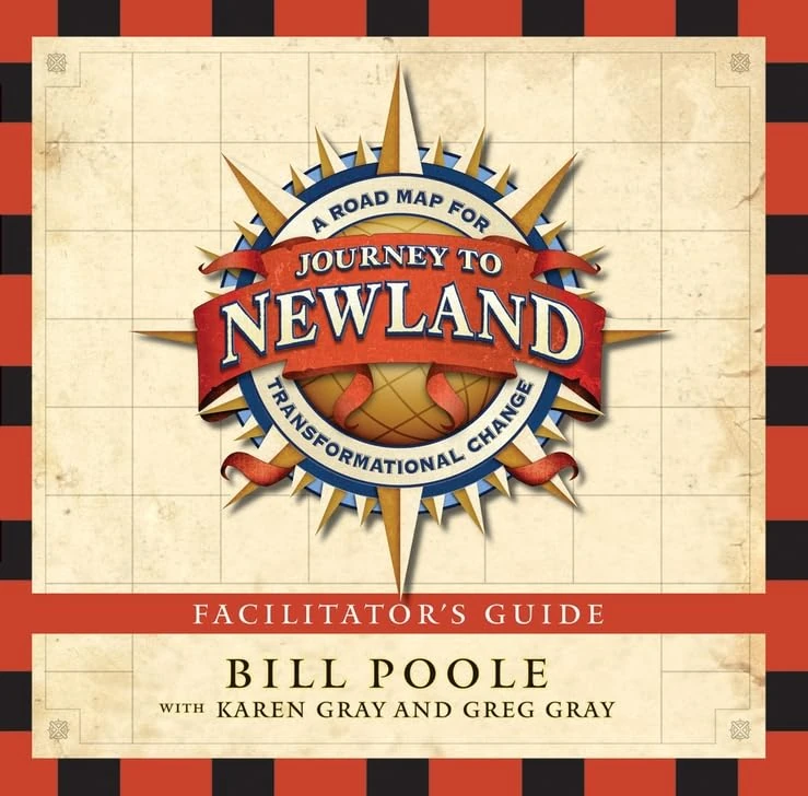 Journey to Newland: A Road Map for Transformational Change Facilitator′s Guide