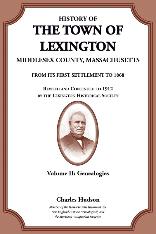 History of the Town of Lexington, Middlesex County, Massachusetts, Genealogies Volume II - Image 1