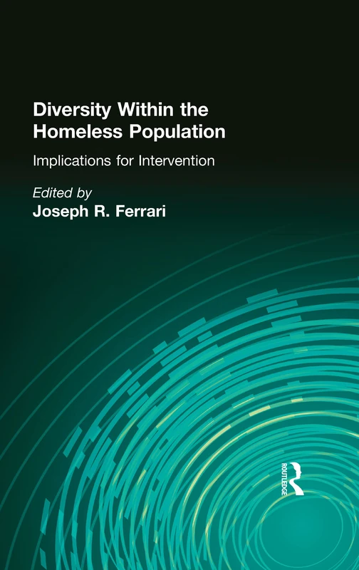 Diversity Within the Homeless Population: Implications for Intervention (South Florida Studies in the History of Judaism)