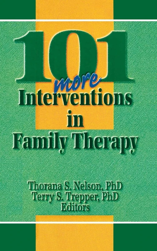101 More Interventions in Family Therapy