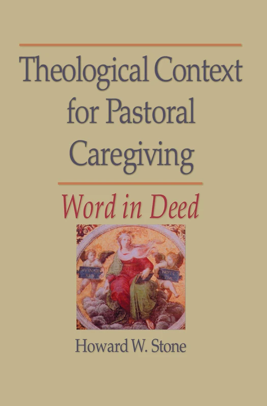 Routledge Theological Context for Pastoral Caregiving Book