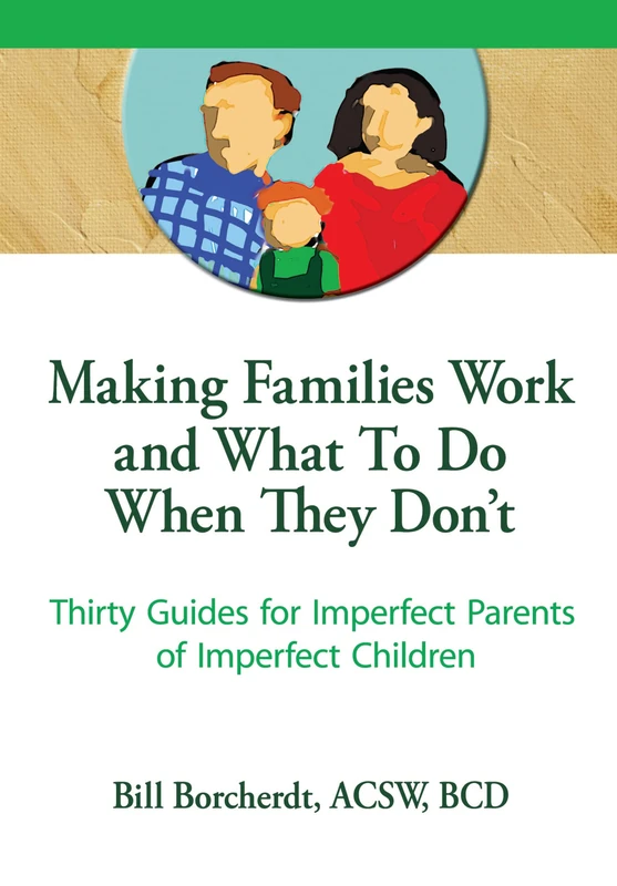Routledge Making Families Work - 30 Guides for Parents