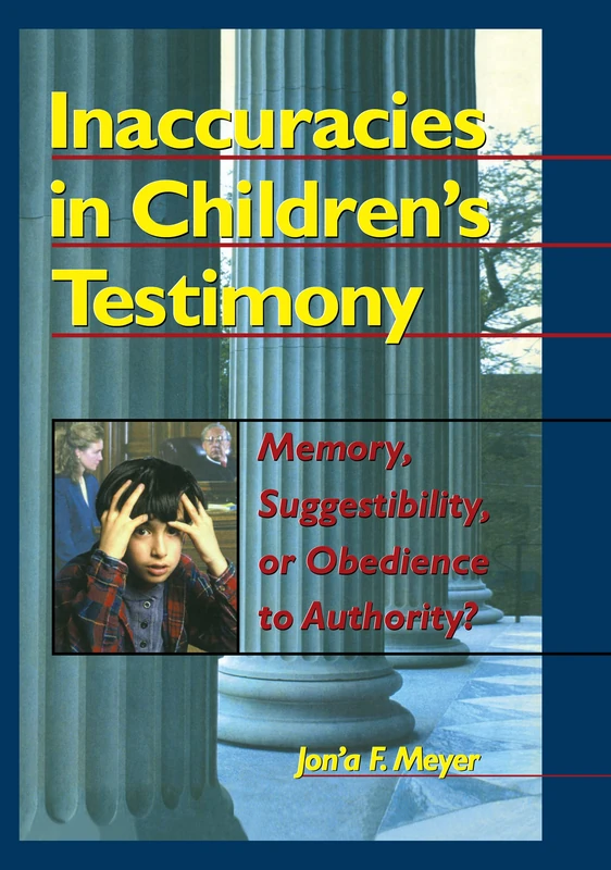 Inaccuracies in Children's Testimony: Memory, Suggestibility, or Obedience to Authority? (Haworth Criminal Justice, Forensic Behavioral Sciences, & Offender Rehabilitation) - Image 1