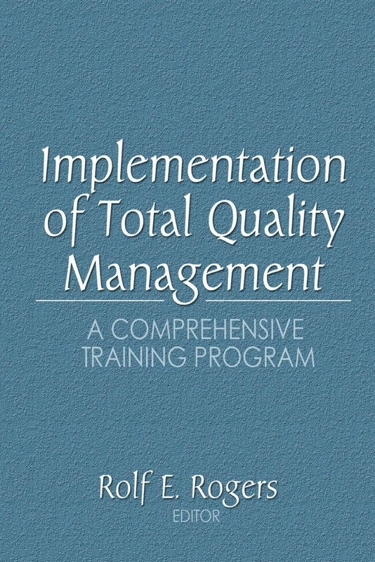 Implementation of Total Quality Management: A Comprehensive Training Program