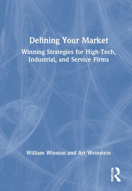 Defining Your Market - Routledge Business Strategy Book