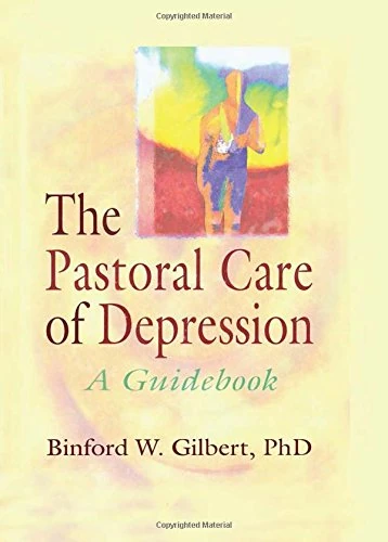 The Pastoral Care of Depression: A Guidebook