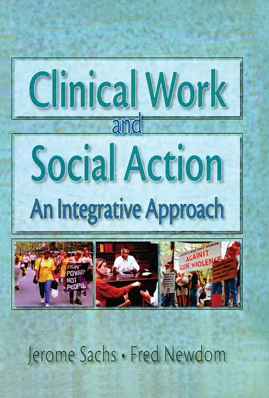 Routledge Clinical Work and Social Action: An Integrative Approach