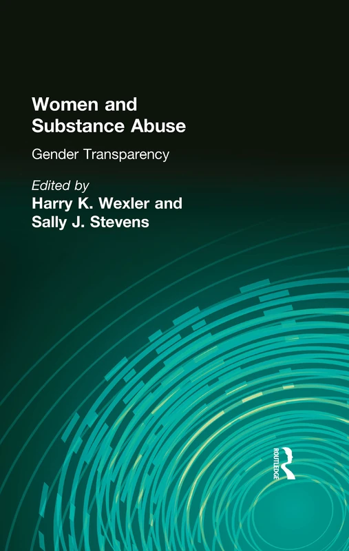 Women and Substance Abuse: Gender Transparency