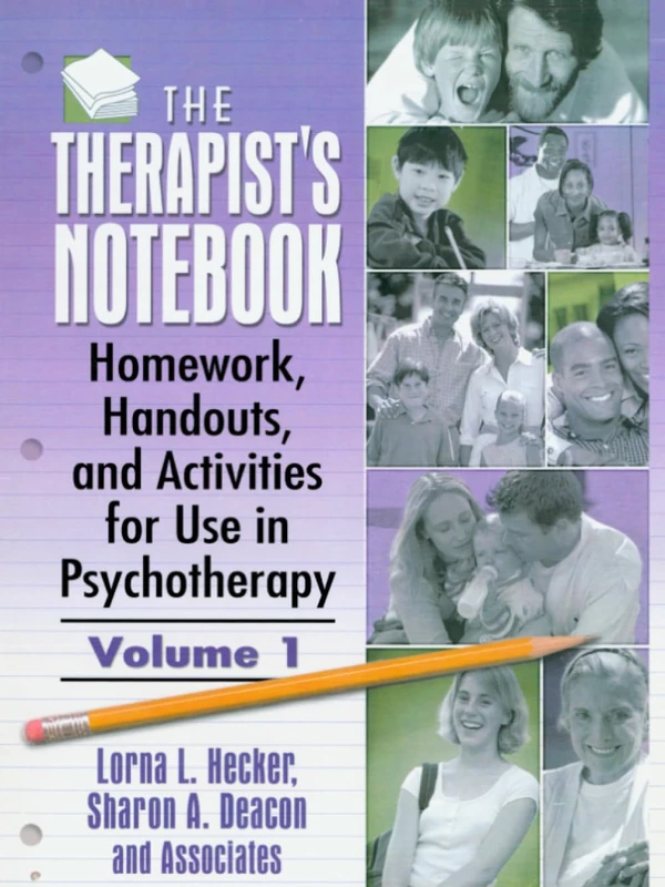 The Therapist's Notebook: Homework, Handouts, and Activities for Use in Psychotherapy (Haworth Marriage and the Family)