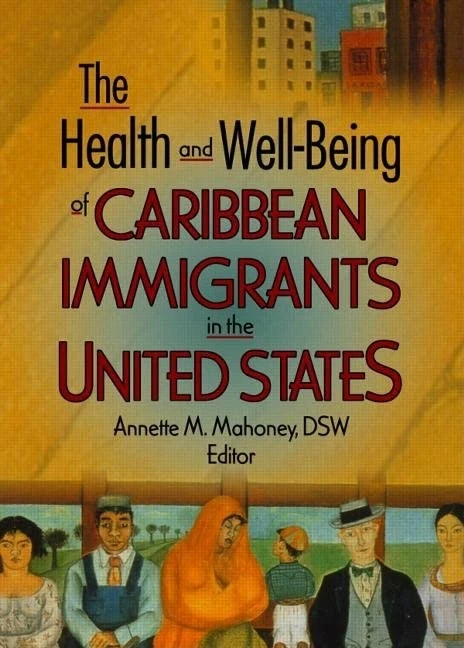 Routledge - Caribbean Immigrants Health and Well-Being Book