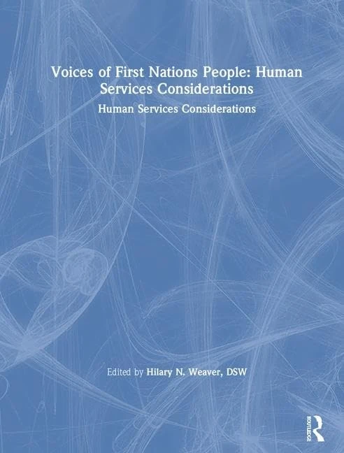 Voices of First Nations People: Human Services Considerations