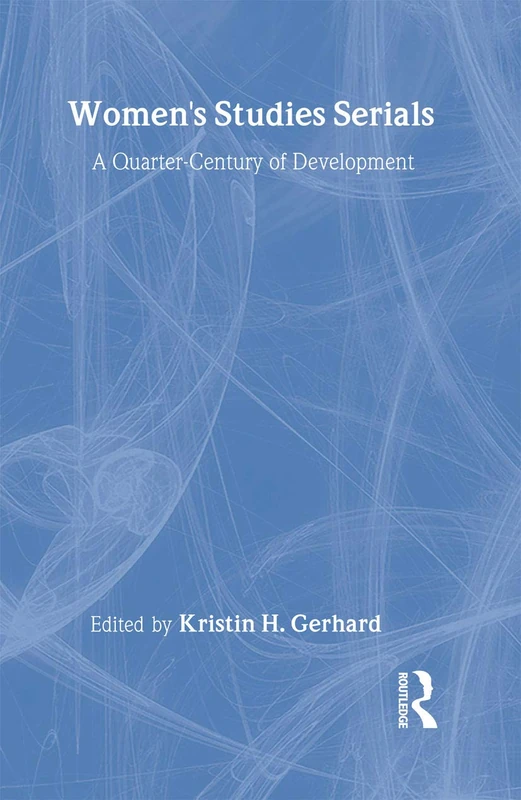 Routledge Women's Studies Serials: A Quarter-Century of Development