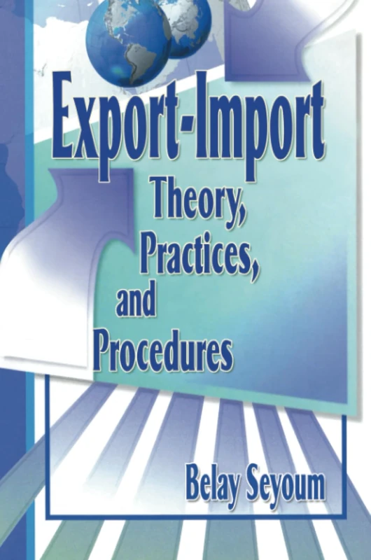 Export-Import Theory, Practices, and Procedures