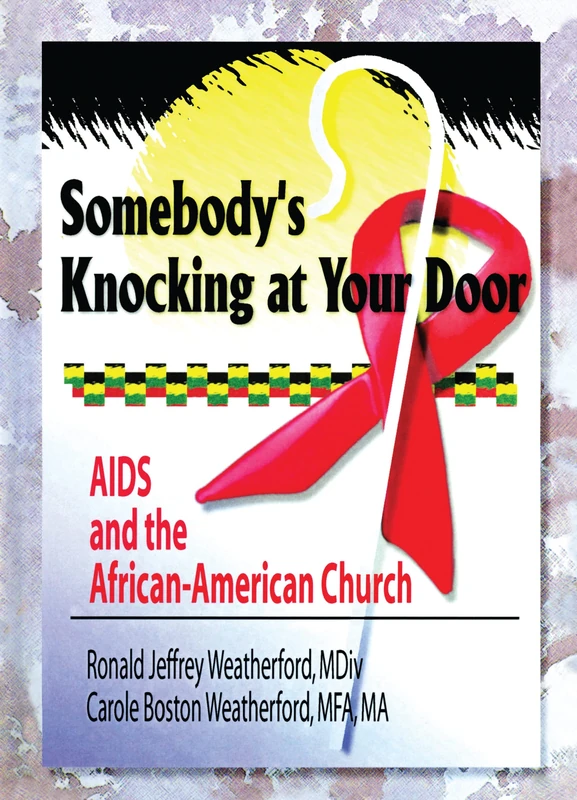Somebody's Knocking at Your Door: AIDS and the African-American Church (Haworth Religion and Mental Health) - Image 1