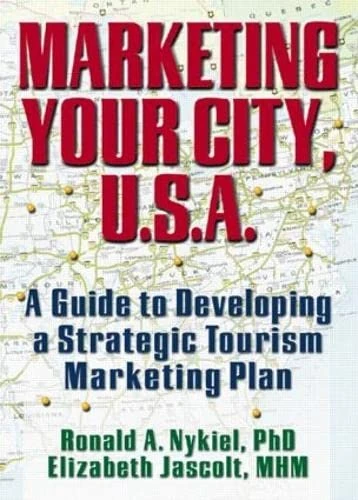 Routledge - Marketing Your City, U.S.A. Tourism Guide