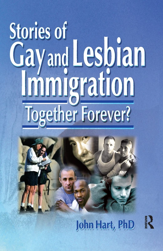 Routledge Stories of Gay and Lesbian Immigration Book