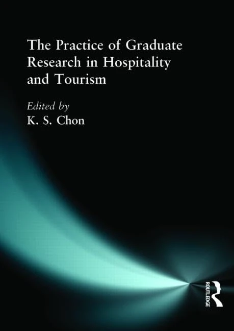 The Practice of Graduate Research in Hospitality and Tourism