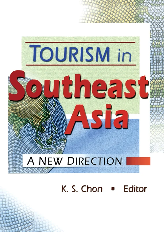 Tourism in Southeast Asia: A New Direction
