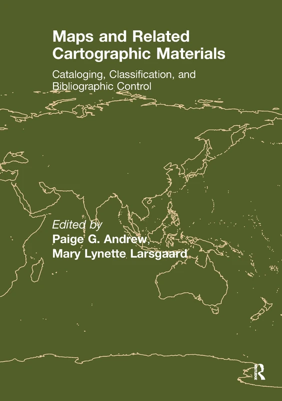Maps and Related Cartographic Materials: Cataloging, Classification, and Bibliographic Control