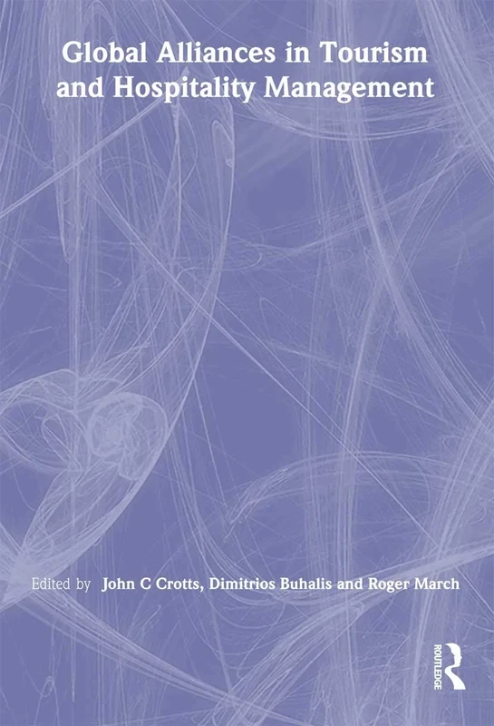 Global Alliances in Tourism and Hospitality Management