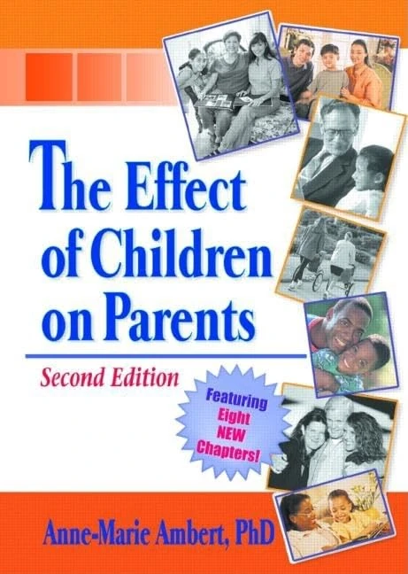 The Effect of Children on Parents (South Florida Studies in the History of Judaism)