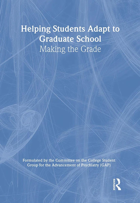 Routledge - Helping Students Adapt to Graduate School Book
