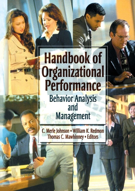 Handbook of Organizational Performance: Behavior Analysis and Management