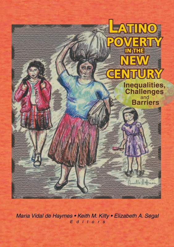Latino Poverty in the New Century: Inequalities, Challenges, and Barriers